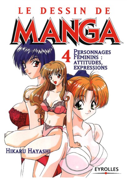 Le Dessin de Manga Tome 4 Le Dessin de Manga Tome 4