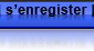 S'enregistrer