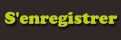 S'enregistrer S'enregistrer