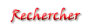 Rechercher