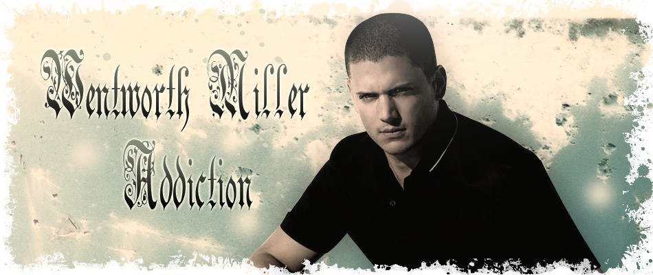 Wentworth Miller Addiction