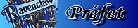 Préfet des Serdaigle, 1ère Année Préfet des Serdaigle, 1ère Année