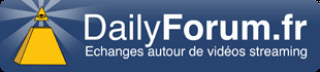 DailyForum.fr : échanges autour de vidéos streaming 090727061847772094145216