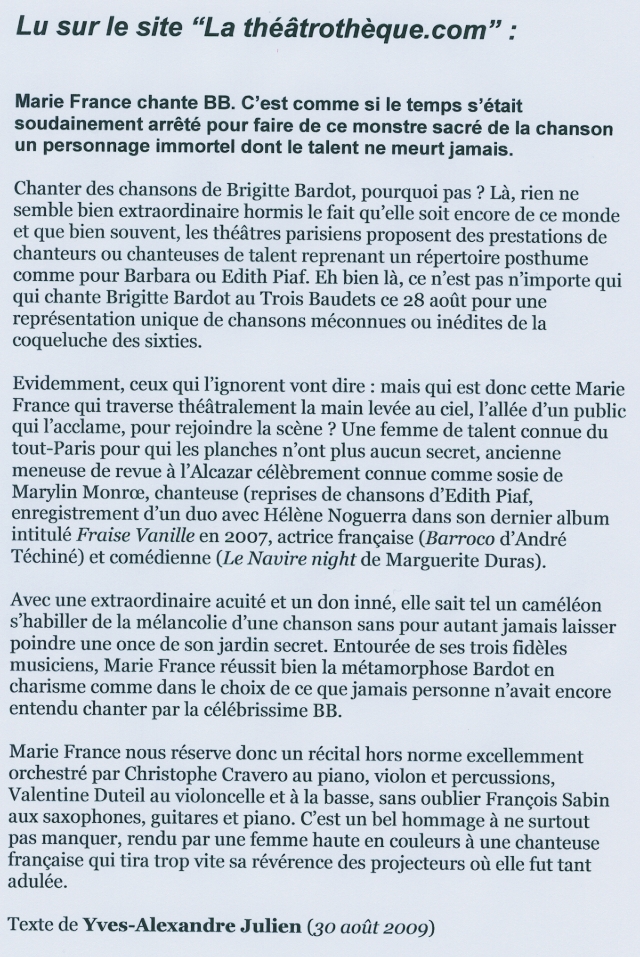 "MARIE FRANCE visite BARDOT" 28/08/2009 Trois Baudets à Paris : compte-rendu 090910122448393754420984